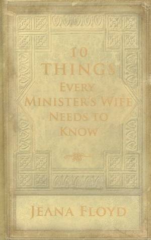 10 Things Every Ministers Wife Needs