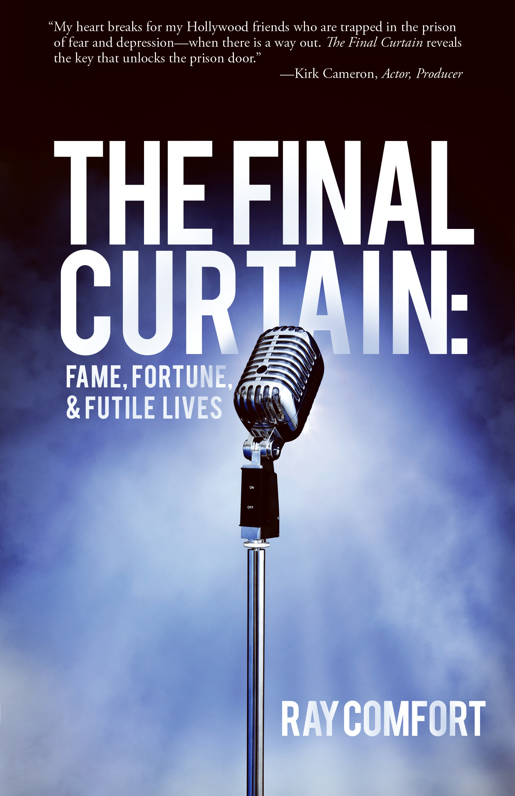 The Final Curtain By Comfort Ray (Paperback) 9780892217618