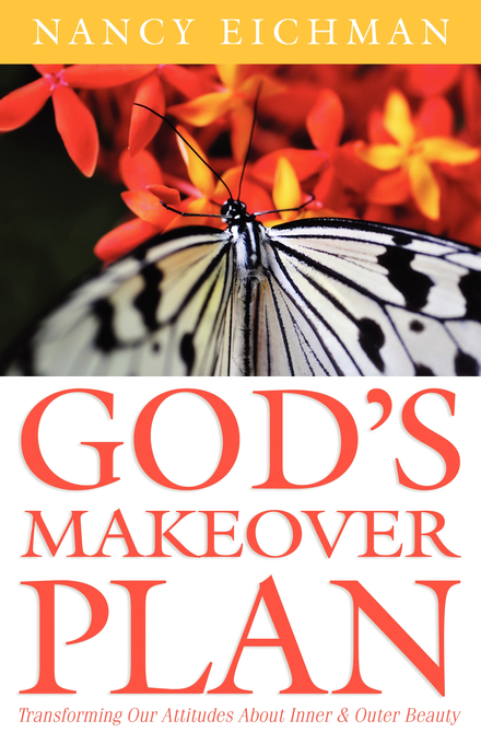 God's Makeover Plan By Nancy Eichman (Paperback) 9780892253807