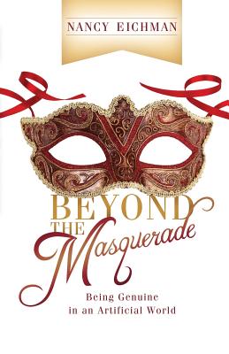 Beyond the Masquerade Being Genuine in an Artificial World