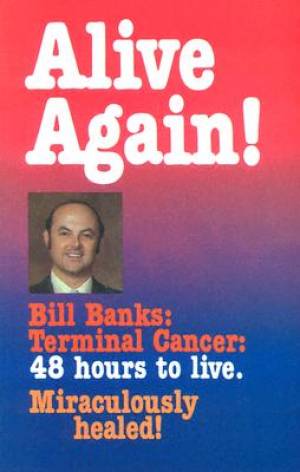 Alive Again By Bill Banks (Paperback) 9780892280483