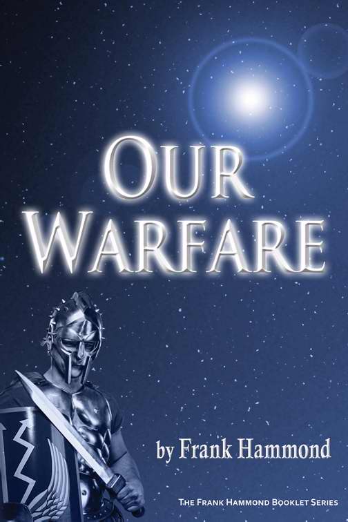 Our Warfare - Against Demons and Territorial Spirits By Frank Hammond