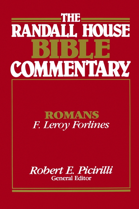 Romans Randall House Bible Commentary