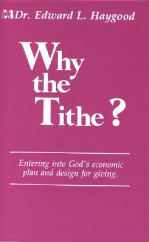 Why The Tithe By Haywood Good (Paperback) 9780892741281