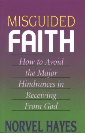 Misguided Faith By Hayes Norvel (Trade Paper) 9780892744831