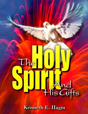 Holy Spirit And His Gifts By Kenneth E Hagin (Hardback) 9780892760855