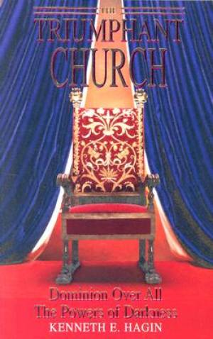 Triumphant Church Dominion Over All The Powers Of Darkness (Paperback)