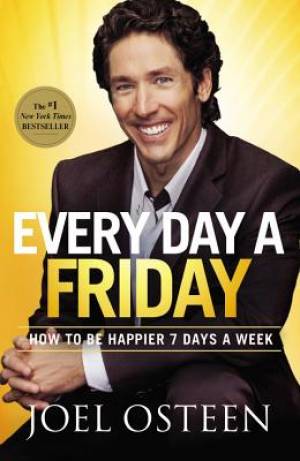 Every Day A Friday By Joel Osteen (Paperback) 9780892969906