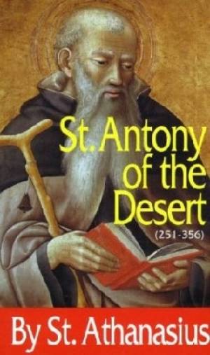 Saint Antony of the Desert By Athanasius (Paperback) 9780895555250