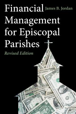 Financial Management for Episcopal Parishes Revised Edition