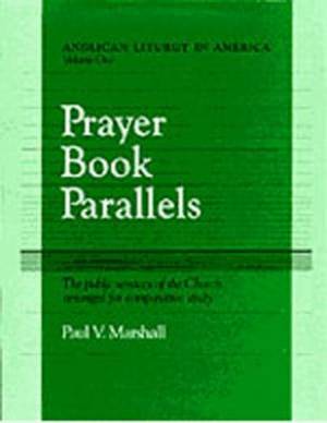 Prayer Book Parallels Volume 1