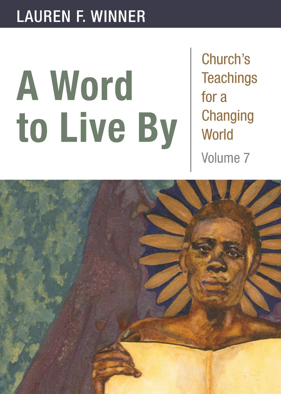 A Word to Live By Church's Teachings for a Changing Church Volume 7