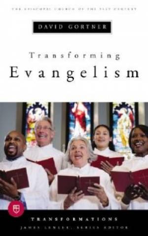 Transforming Evangelism By Professor David T Gortner (Paperback)