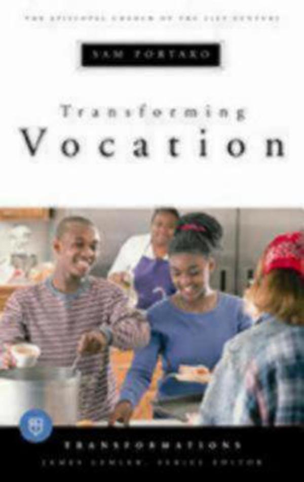 Transforming Vocation By Sam Portaro (Paperback) 9780898695861