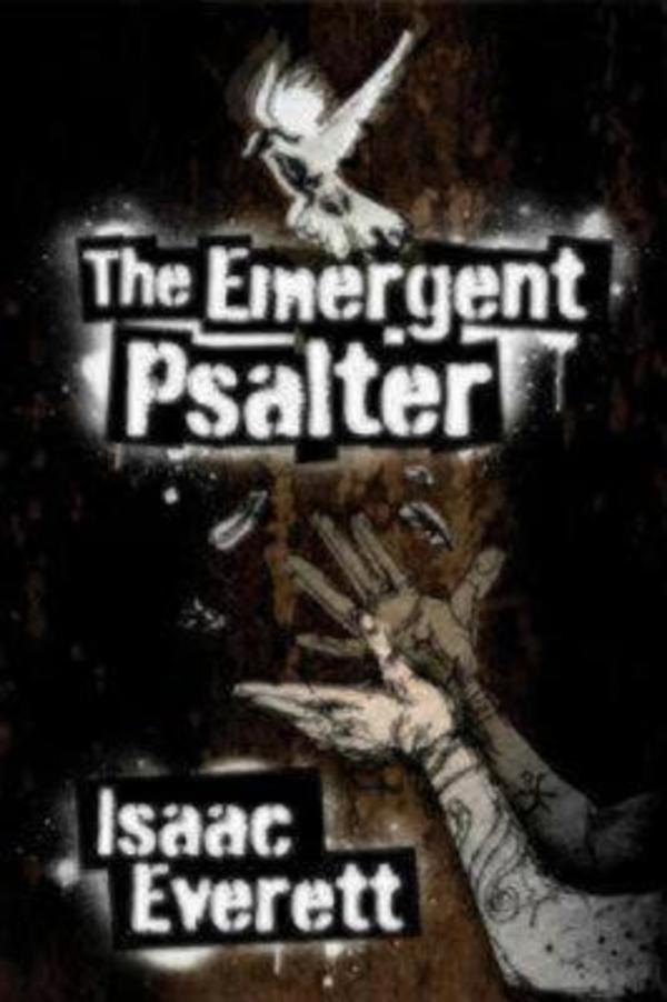 The Emergent Psalter By Isaac Everett (Paperback) 9780898696172