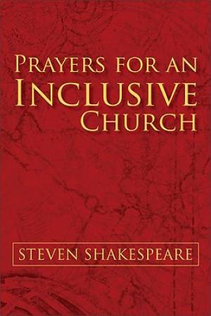 Prayers for an Inclusive Church By Steven Shakespeare (Paperback)