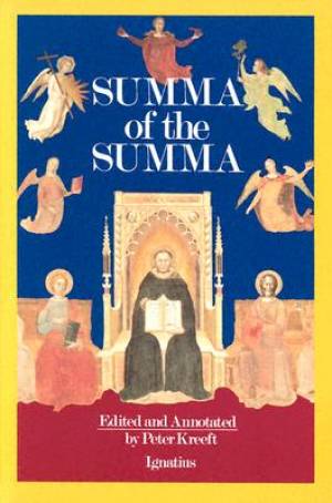 Summa of the Summa By Peter J Kreeft (Paperback) 9780898703009