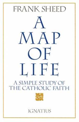 Map of Life By Frank Sheed (Paperback) 9780898704747