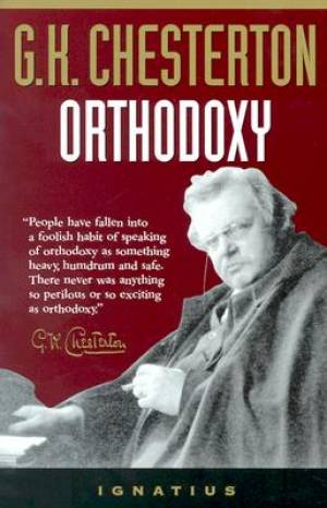 Orthodoxy By G K Chesterton (Paperback) 9780898705522