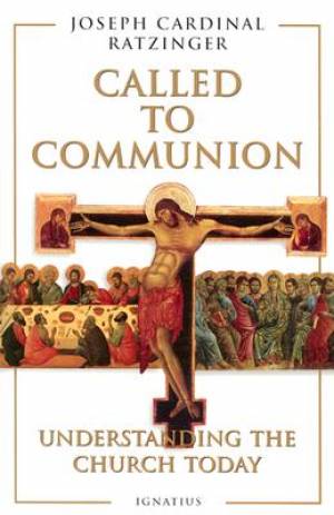 Called To Communion By Joseph Ratzinger (Paperback) 9780898705782