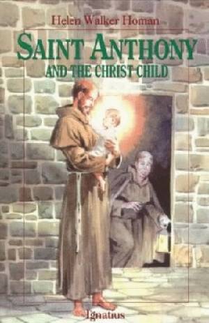 Saint Anthony and the Christ Child By Helen Walker Homan (Paperback)