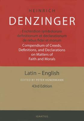 Enchiridion Symbolorum A Compendium of Creeds Definitions and Declar