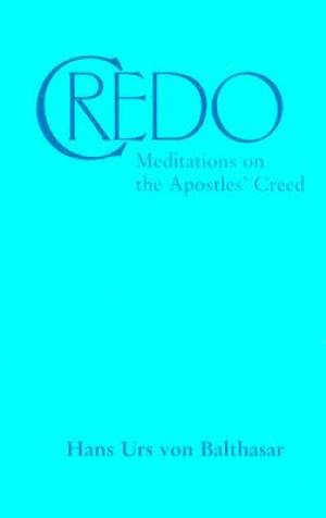 Credo Meditations on the Apostle's Creed