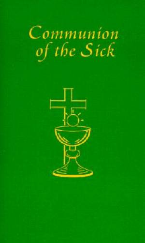 Communion Of The Sick By I C E L (Paperback) 9780899420820