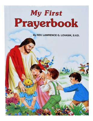 My First Prayer Book By Lawrence G Lovasik (Hardback) 9780899422053