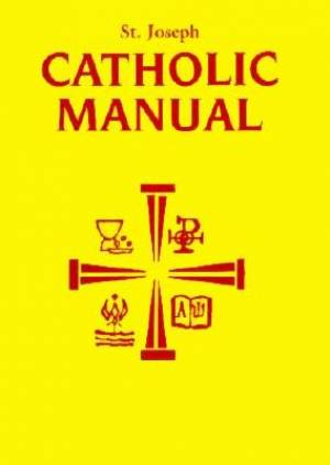 St Joseph Catholic Handbook Principal Beliefs Popular Prayers Majo