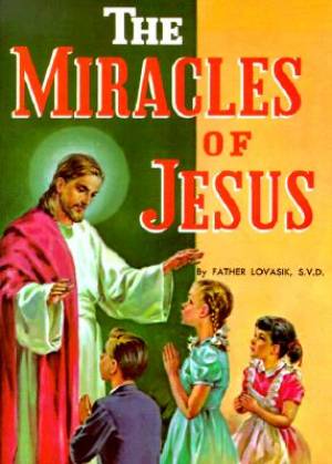 Miracles Of Jesus By Lovasik Lawrence (Paperback) 9780899422794