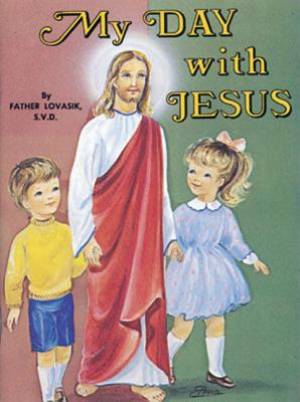 My Day With Jesus By Lawrence Lovasik (Paperback) 9780899422947