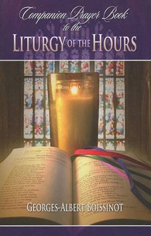 Companion Prayer Book To The Liturgy Of The Hours