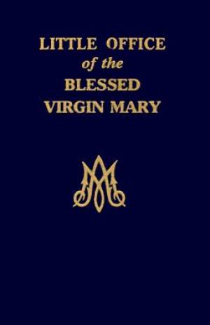 Little Office Of The Blessed Virgin Mary By 450 10 (Hardback)