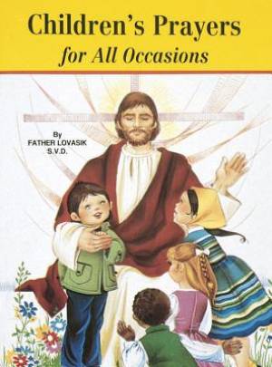 Childrens Prayers For All Occassions By Lovasik Lawrence (Paperback)