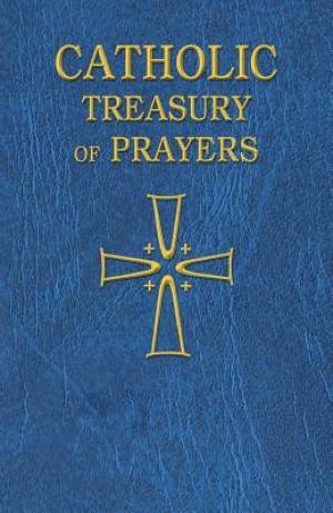 Catholic Treasury Of Prayers