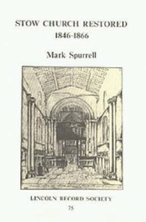 Stow Church Restored By Mark Spurrell (Hardback) 9780901503398