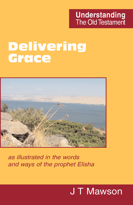 Delivering Grace By John Thomas Mawson (Paperback) 9780901860644