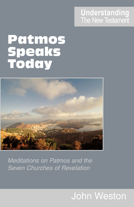 Patmos Speaks Today By John Allen Weston (Paperback) 9780901860668