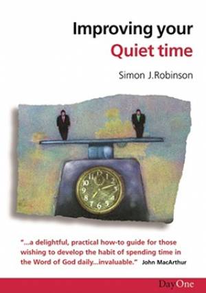 Improving Your Quiet Time By Simon Robinson (Paperback) 9780902548893