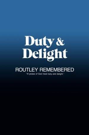 Duty And Delight By Robin Leaver and James Litton Eds (Hardback)