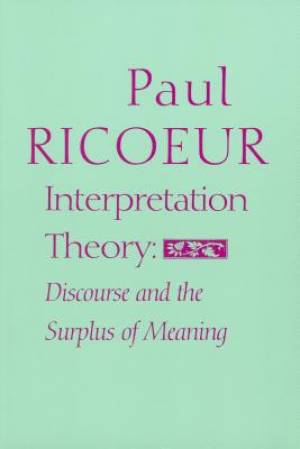 Interpretation Theory By Paul Ricoeur (Paperback) 9780912646596