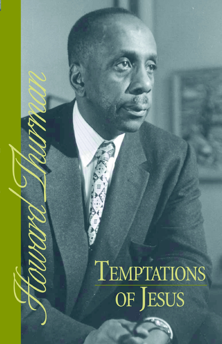 Temptations Of Jesus By Howard Thurman (Paperback) 9780913408476