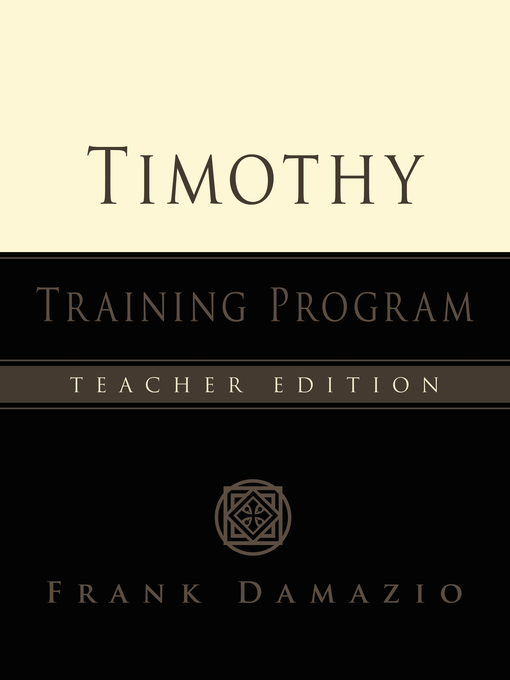 Timothy Training Teacher's Manual By Frank Damazio (Paperback)