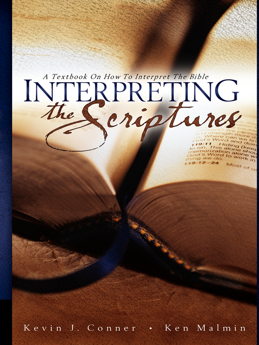 Interpreting the Scriptures By Ken Malmin Kevin J Conner (Paperback)