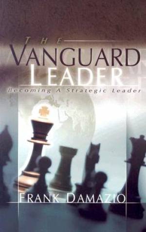 The Vanguard Leader By Frank Damazio (Paperback) 9780914936534