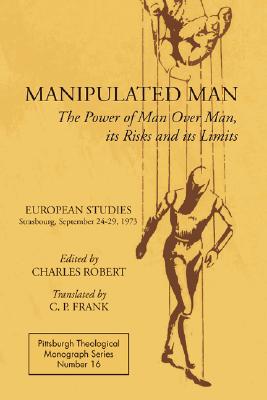 Manipulated Man By Robert Charles Frank C P Hadidian Dikran