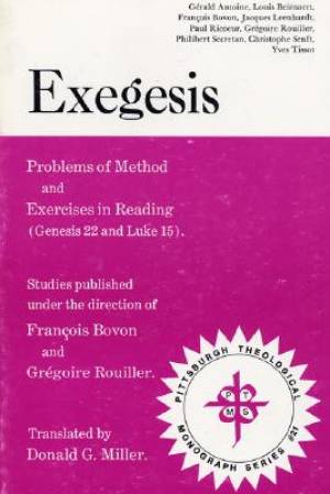 Exegesis Problems of Method and Exercises in Reading Genesis 22 and