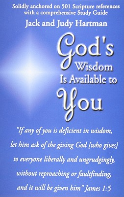 God's Wisdom Is Available to You By Hartman Jack (Paperback)