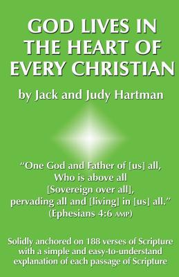 God Lives in the Heart of Every Christian By Hartman Jack (Paperback)